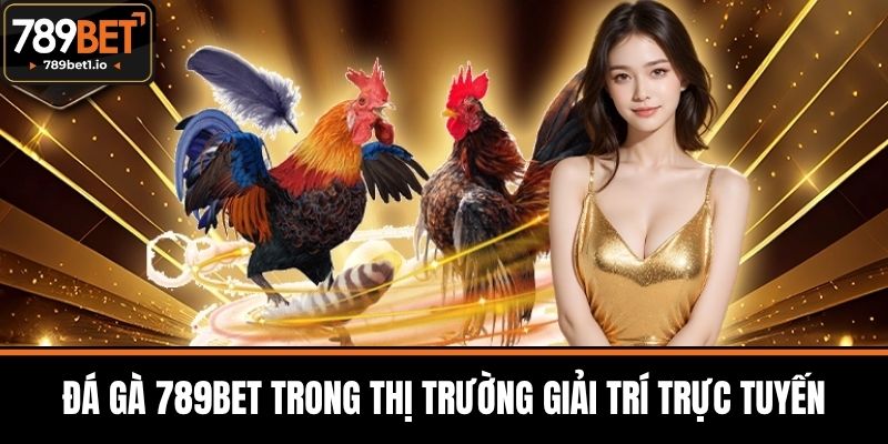 Đá Gà 789BET - Cá Cược Đỉnh Cao Với Tỷ Lệ Thắng Hấp Dẫn 1 Đá Gà 789BET Trong Thị Trường Giải Trí Trực Tuyến