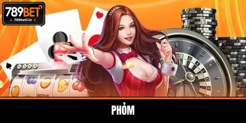 Game Bài 789BET – Sân Chơi Đỉnh Cao Kết Nối Đam Mê 3 Phỏm