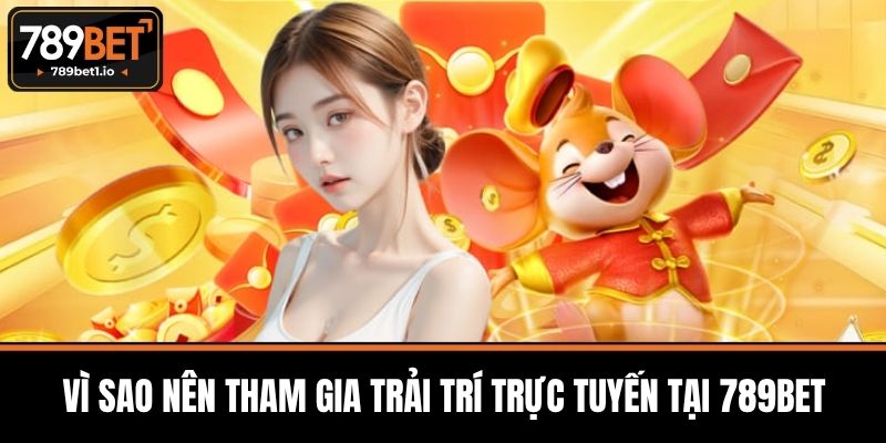 Hướng Dẫn 789BET - Bí Quyết Tham Gia Tại Nhà Cái Uy Tín 3 Vì Sao Nên Tham Gia Trải Trí Trực Tuyến Tại 789BET