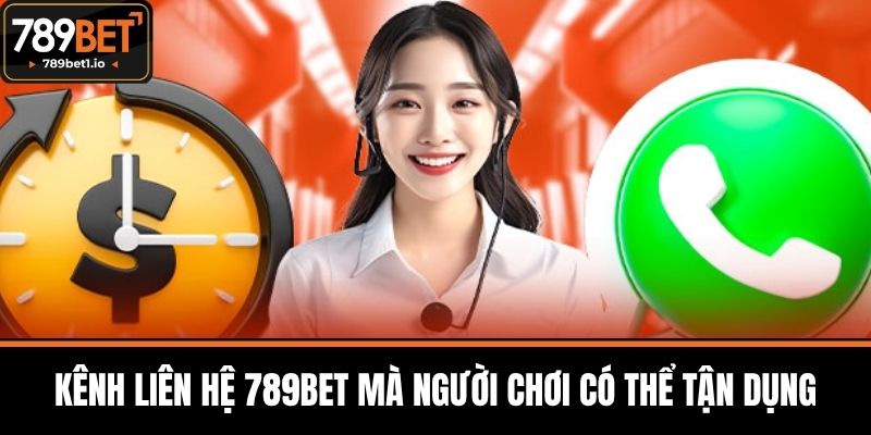 Liên Hệ 789BET - Hỗ Trợ Khách Hàng Nhanh Chóng Và Hiệu Quả 3 Kênh Liên Hệ 789BET Mà Người Chơi Có Thể Tận Dụng