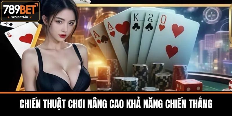 Liêng - 789BET Hướng Dẫn Luật Chơi Và Các Biến Thể Phổ Biến 4 Chiến Thuật Chơi Nâng Cao Khả Năng Chiến Thắng