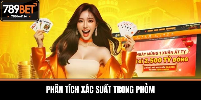 Phân Tích Xác Suất Trong Phỏm