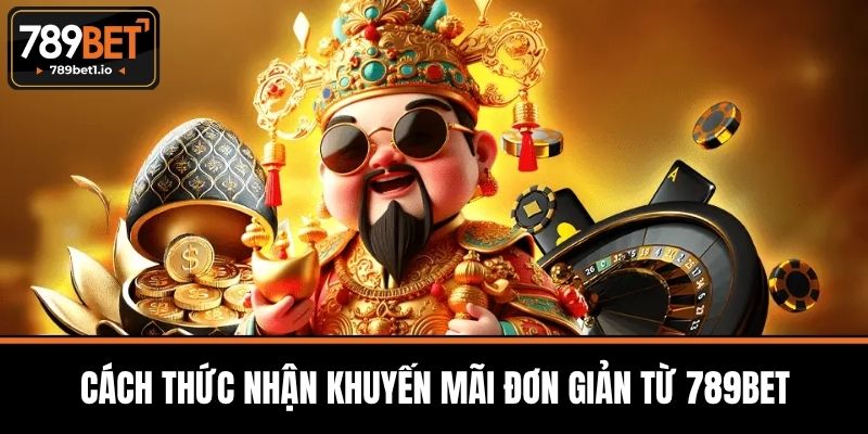 Tải App 789BET - Cá Cược Đỉnh Cao Với Công Nghệ Tiên Tiến 4 Cách Thức Nhận Khuyến Mãi Đơn Giản Từ 789BET