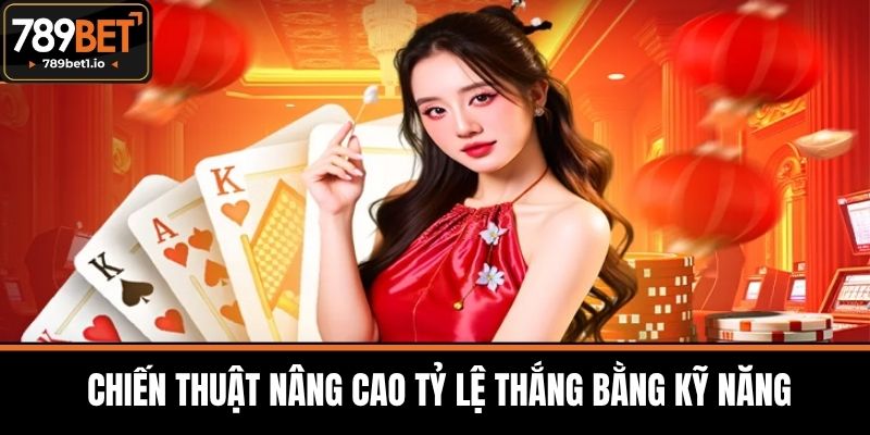 Xì Dách Tại 789BET - Nguồn Gốc Và Luật Chơi Cơ Bản 4 Chiến Thuật Nâng Cao Tỷ Lệ Thắng Bằng Kỹ Năng